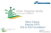 Mary Cleary, Deputy CEO, ICS & ICS Foundation Cleary.pdfICS Role ICS as coordinator of the coalition will: • Promote the coalition and get all stakeholders on board • Create a