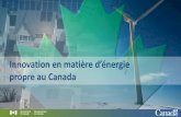 propre au Canada - Clean Energy Solutions Center · 2016. 12. 7. · propre en démarrage au Canada; accroître la collaboration nationale et internationale pour faire avancer les
