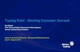 Tipping Point : Meeting Consumer Demand · Tipping Point : Meeting Consumer Demand Tom Watson VP & Technical Fellow, Powertrain & Vehicle Systems Johnson Controls Power Solutions