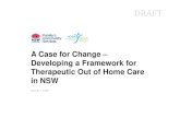 A Case for Change – Developing a Framework for Therapeutic ... · Summary of A Case for Change . DRAFT . 1. Endorse and socialise an agreed Framework for delivering Therapeutic