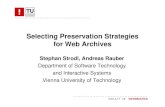 Selecting Preservation Strategies for Web Archives · 2010. 5. 3. · Motivation different strategies for preservation of web archives – original – migration (ASCII, picture,