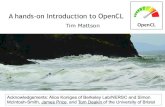 A hands-on Introduction to OpenCL - Agenda (Indico)€¦ · OpenCL –Open Computing Language Open, royalty-free standard for portable, parallel programming of heterogeneous parallel