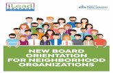 NEW BOARD ORIENTATION FOR NEIGHBORHOOD … · 2017. 11. 4. · 6 Here are items to consider when developing your orientation session for new board members. This information will help