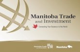 Manitoba Trade and InvestmentManufacturing capital investment in Manitoba totaled $471.0 million in 2016. Key manufacturing subsectors include processed foods, transportation equipment