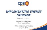 IMPLEMENTING ENERGY STORAGE - TPPA · • Evaluate offer strategy with a deep dive into the system control methodology 5 ... FlexPower Bundle • Blended energy approach for adding