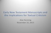Early New and the Implications for Textual Criticism · 2016. 4. 20. · November 22, 2015. Which Bible is the Word of God? 1599 Geneva Bible (GNV) 1611 King James Bible (KJV) ...