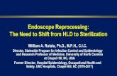Endoscope Reprocessing: The Need to Shift from HLD to ......Rutala WA, Weber DJ. Infect Control Hosp Epidemiol 2015;36:643 -648 Infect Control Hosp Epidemiol 2015;36:643 -648 No single,