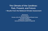The Climate of the Carolinas: Past, Present, and Futurecisa.sc.edu/ccrc/pdfs/Presentations/Konrad_The Climate of... · 2014. 5. 1. · The Climate of the Carolinas: Past, Present,