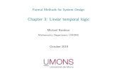 Chapter 3: Linear temporal logic - Université de Monsmath.umons.ac.be/staff/Randour.Mickael/fmsd/Chapter_3...LTL Buchi automata LTL model checking Linear Temporal Logic LT property