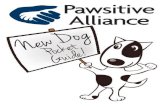 New te Dog - PAWSITIVE ALLIANCE · 2019. 5. 14. · greenies, or plush toys unless they are supervised. Provide non-consumable chew toys when your dog is alone to keep them occupied.