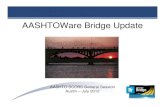 AASHTOWare Bridge Updatesp.bridges.transportation.org/Documents/SCOBS...• Wholesale replacement of the project planning module • Incorporation of risks definitions for each bridge