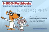 1-800-PetMeds® - America's Trusted Pet Pharmacy - Certain ......Pet Medications Market Share $5 Billion (Estimated) According to IMS Health and NACDS Economics Dept., in human pharmaceuticals,