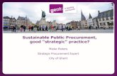 Sustainable Public Procurement, good “strategic practice? · 2016. 3. 31. · 10 Procurement is strategic when procurement goals are linked to the strategic goals of the organization.