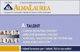 A-Talent - Campus Recruiting STRATEGY - Employer Branding … · 2019. 2. 25. · promuovere il proprio Employer Brand. AlmaLaurea, il Consorzio di 65 Atenei, con quasi 2.000.000