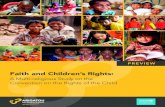 Faith and Children’s Rights · (CRC), the most comprehensive international treaty on the rights of children. The CRC was adopted unanimously by the UN General Assembly in 1989 and