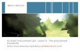 EU Public Procurement Law: Lesson 8 - The procurement ......• Framework agreements/contracts –the rules • Article 32 of the Public Procurement Directive • Article 1(5) of the