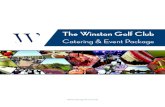 The Winston Golf Club...Add home-made daily soup: $3 per guest Assorted tea sandwiches and wraps, domestic cheese, relish tray with pickles and olives, garden vegetable platter with