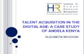 TALENT ACQUISITION IN THE DIGITAL AGE: A CASE ... ... Talent Acquisition-Talent acquisition tends to
