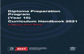 Diploma Preparation Program Curriculum Handbook 2021...Program marks the start of students considering the subjects they are interested in studying in their IB Diploma, so important