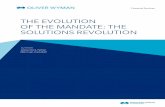 THE EVOLUTION OFTHE MANDA TETHE : SOLUTIONSREVOL UTION€¦ · a change in mindset, ... asset manager from a product vendor to a trusted advisor. Given the evolving needs of investors,