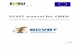 ECVET manual for EMEUem-eu.eu/media/1343/ecvet-manual-for-emeu-final.pdflearning outcomes of the EMEU mobility units by using the European definition of learning outcomes according