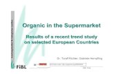Organic in the Supermarket - COnnecting REpositories · 2013. 7. 3. · Billa (4.2%) Kesko ... Microsoft PowerPoint - FiBL Supermarktstudie 2002 kurz.ppt Author: toralf.richter Created