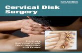 Cervical Disk Surgery (PDF) - Veterans Affairs · support your neck with a special cervical pillow or a rolled-up towel. If you decide to have surgery, you can help make it a success.