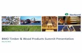 BMO Timber & Wood Products Summit PresentationBMO Timber & Wood Products Summit Presentation May 10, 2016 Forward-Looking Statements & Non-IFRS Financial Information • All financial