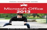VISUAL QUICK StArt GUIDE Microsoft€¦ · Welcome to Microsoft Office 2013: Visual QuickStart Guide. In the pages that follow, you’ll find the information and instructions needed