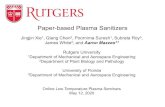 Paper-based Plasma Sanitizers2020/05/12  · Paper-based Plasma Sanitizers Jingjin Xie1, Qiang Chen2, Poornima Suresh1, Subrata Roy3, James White2, and Aaron Mazzeo1* Rutgers University