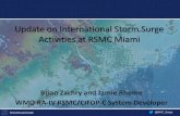 Update on International Storm Surge Activities at RSMC Miami...Specialized Storm Surge Training o First-ever international storm surge modeling workshop held at NHC/FIU in January