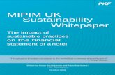 MIPIM UK Sustainability Whitepaper...1 MIPIM UK Sustainability Whitepaper The impact of sustainable practices on the ﬁnancial statement of a hotel “The greatest threat to our planet