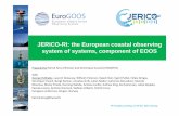JERICO-RI: the European coastal observing system of ... · ensure the sustainable provision of high‐quality coastal ... Calibration and Assessment JERICO Label (Technical Committee)