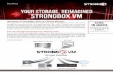 Your Storage, Reimagined StrongBox VM · 2016. 4. 5. · StrongBox VM is a storage gateway solution that provides protected nearline and archive storage for unstructured data. By