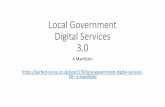 Local Government Digital Services 3 · 2019. 10. 28. · Proactive, integrated, and timely Personal digital assistants such as Alexa and Siri are proliferating in the home. I've manually