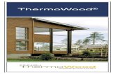 ThermoWood · 2016. 9. 29. · chemical composition of the wood the tangential and radial swelling decreases significantly compared with the original material. In some cases the reduction