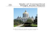 State of Connecticut Single Audit Report · This report on that audit complies with state audit requirements and with those audit requirements placed upon the state as a condition