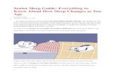 Senior Sleep Guide: Everything to Know About How Sleep Changes as You … · 2020. 8. 27. · can empower you to develop healthier sleep habits no matter you’re age. Here’s what