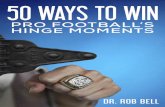 Super Bowl Season Hinge Moments - Dr. Rob Bell · Sean Payton’s decision for an on-side kick during the 2009 Super Bowl. Hinge moments may also exist in seemingly negative moments