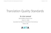 Translation Quality StandardsThe F43 approach to quality •ASTM F43 takes a functionalist approach, consistent with quality management principles: A quality translation demonstrates