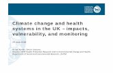 Climate change and health systems in the UK – impacts ...climatelondon.org/wp-content/uploads/2018/07/Sari-Kovats...Climate change and health systems in the UK – impacts, vulnerability,