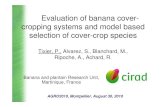 Evaluation of banana cover- cropping systems and model ... · Evaluation of banana cover-cropping systems and model based selection of cover-crop species Tixier, P., Alvarez, S.,