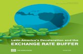 Latin America’s Deceleration and the ExchAngE RAtE BuffER · activity in Latin America and the Caribbean (LAC) over the past decade continue to recede. The softening of Chinese