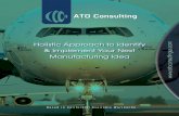 Holistic Approach to Identify & Implement Your Next ...Consulting+EN.pdf · Implement Your Next Manufacturing IdeaÓ GET IN TOUCH We at ATO Consulting know that Þnding the right