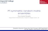 PT-symmetric random matrix ensembles Eva... · 2018. 11. 15. · Random Matrix Theory (RMT) Bohigas, Giannoni, Schmit, PRL 52 (1984) 1, Haake, quantum signatures of chaos, Springer,