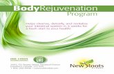 BodyRejuvenation Rejuvenation Program … · waste from your entire gastrointestinal tract. The cleansing properties of FiberUltra are due to the swelling of psyllium husks when they