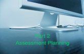 Part 2 Assessment Planning - HKEdCity334.edb.hkedcity.net/doc/chi/110409/BAFS/02.pdf · Assessment Planning. Purposes of Assessment. Purposes of Assessment (Gronlund, 2006) • Motivating