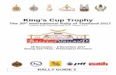 King’s Cup Trophy - Thailand Rally · 2017. 11. 23. · King’s Cup Trophy The 30th Rally of Thailand 2017 Rally Guide 2 (15/11/2017) 2 King’s Cup Trophy The 30th International