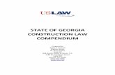 COMPENDIUM OF GEORGIA CONSTRUCTION LAW · This outline is intended to provide a general overvie w of Georgia’s constructi on law. The discussion on any particular topic is not necessa