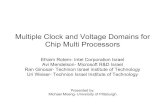 Multiple Clock and Voltage Domains for Chip Multi Processorspeople.cs.pitt.edu/~kirk/cs3150spring2010/Multiple_Clock... · 2010. 4. 12. · Multiple Clock and Voltage Domains for
